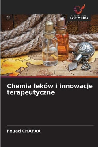 Chemia leków i innowacje terapeutyczne
