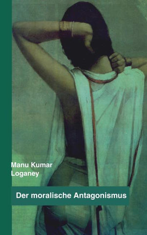 Der moralische Antagonismus