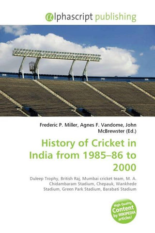 History of Cricket in India from 1985-86 to 2000