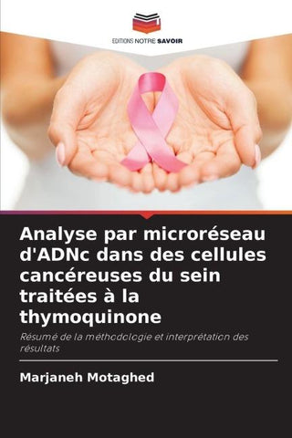 Analyse par microréseau d'ADNc dans des cellules cancéreuses du sein traitées à la thymoquinone