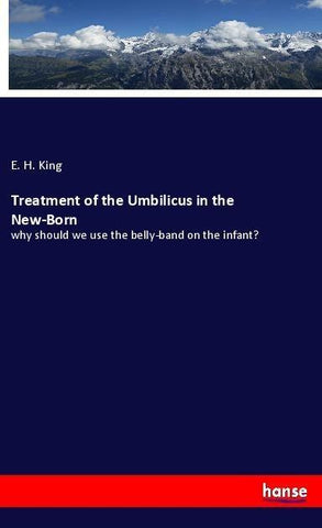 Treatment of the Umbilicus in the New-Born