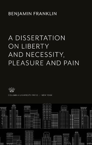 A Dissertation on Liberty and Necessity, Pleasure and Pain