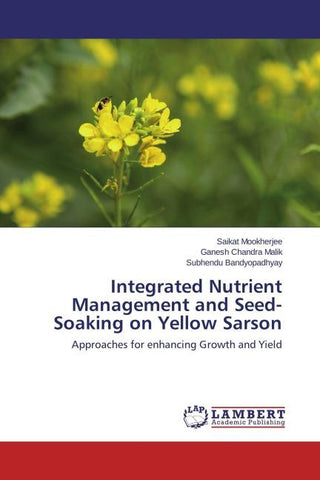 Integrated Nutrient Management and Seed-Soaking on Yellow Sarson
