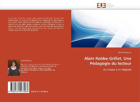 Alain Robbe-Grillet, Une Pédagogie du lecteur