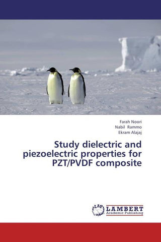 Study dielectric and piezoelectric properties for PZT/PVDF composite