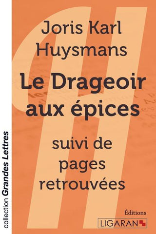 Le Drageoir aux épices (grands caractères)