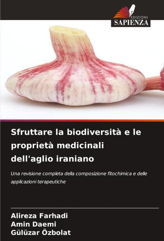 Sfruttare la biodiversità e le proprietà medicinali dell'aglio iraniano
