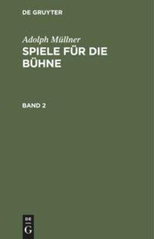 Spiele für die Bühne. Band 2