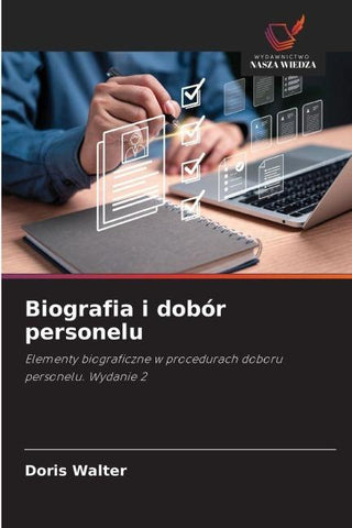 Biografia i dobór personelu