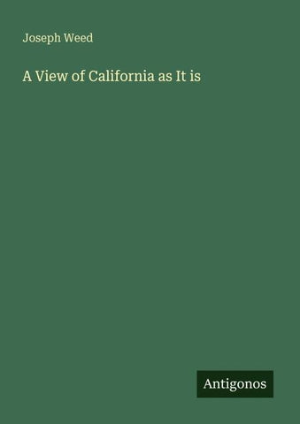 A View of California as It is