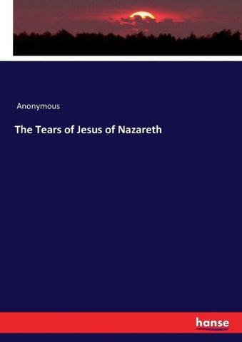 The Tears of Jesus of Nazareth