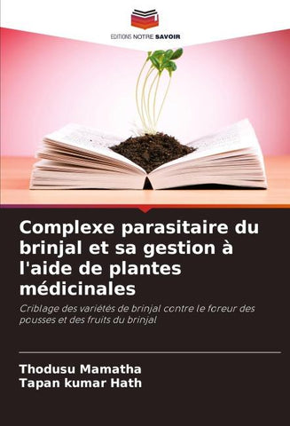 Complexe parasitaire du brinjal et sa gestion à l'aide de plantes médicinales