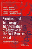 Structural and Technological Transformation of Education in the Post-Pandemic Period