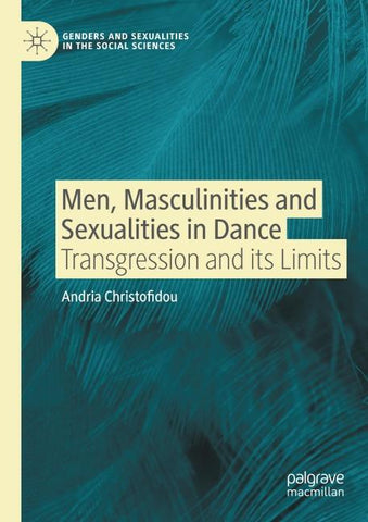 Men, Masculinities and Sexualities in Dance