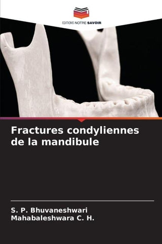 Fractures condyliennes de la mandibule