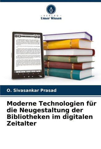 Moderne Technologien für die Neugestaltung der Bibliotheken im digitalen Zeitalter
