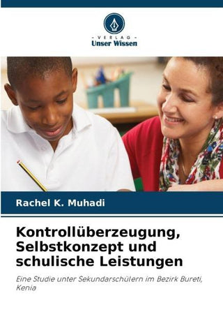 Kontrollüberzeugung, Selbstkonzept und schulische Leistungen