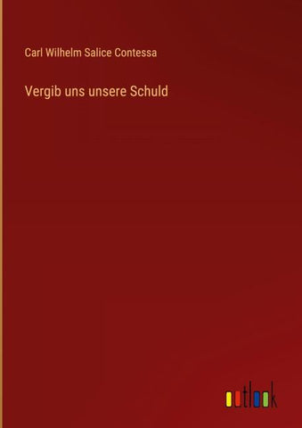 Vergib uns unsere Schuld