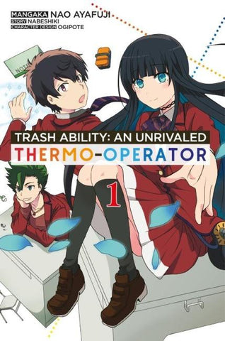Trash Ability: An unrivaled Thermo-Operator - Band 01