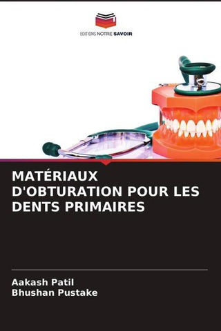MATÉRIAUX D'OBTURATION POUR LES DENTS PRIMAIRES