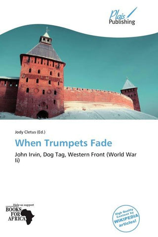 When Trumpets Fade