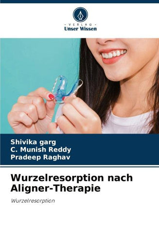 Wurzelresorption nach Aligner-Therapie