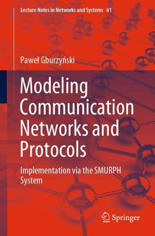 Modeling Communication Networks and Protocols