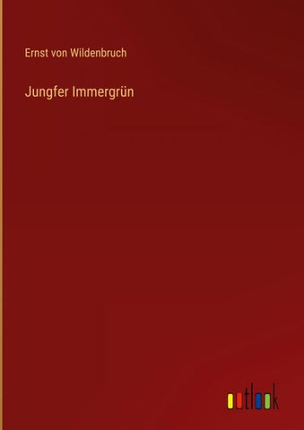 Jungfer Immergrün