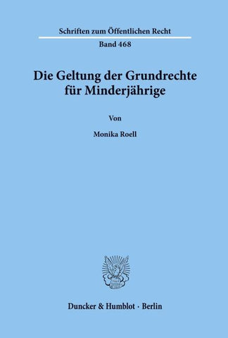 Die Geltung der Grundrechte für Minderjährige.