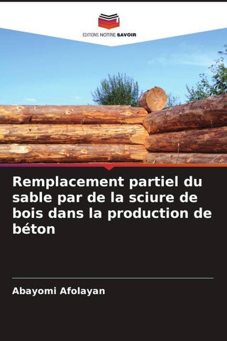 Remplacement partiel du sable par de la sciure de bois dans la production de béton