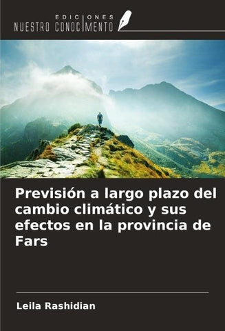 Previsión a largo plazo del cambio climático y sus efectos en la provincia de Fars