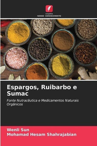 Espargos, Ruibarbo e Sumac