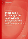 Indonesia’s Economy After Joko Widodo
