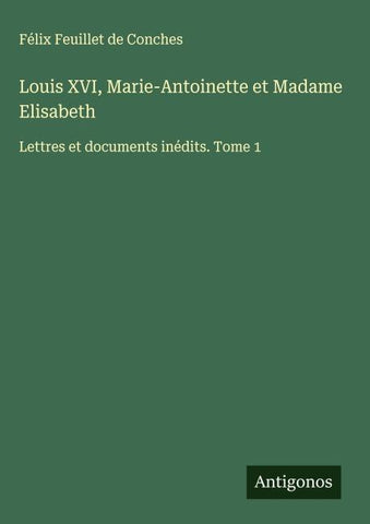 Louis XVI, Marie-Antoinette et Madame Elisabeth