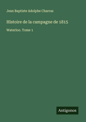Histoire de la campagne de 1815
