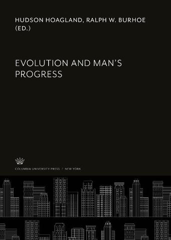 Evolution and Man'S Progress