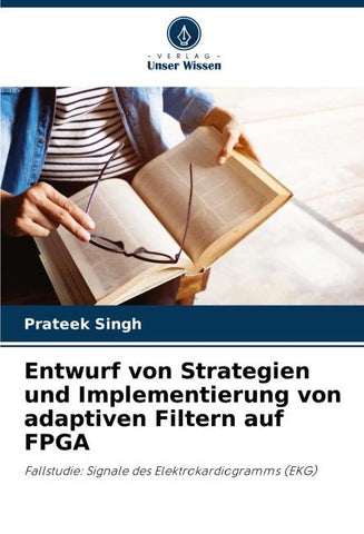 Entwurf von Strategien und Implementierung von adaptiven Filtern auf FPGA