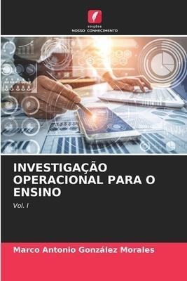 INVESTIGAÇÃO OPERACIONAL PARA O ENSINO