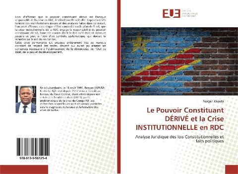 Le Pouvoir Constituant DÉRIVÉ et la Crise INSTITUTIONNELLE en RDC