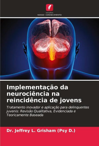 Implementação da neurociência na reincidência de jovens