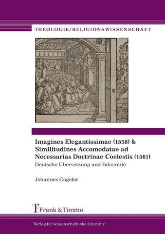 Imagines Elegantissimae (1558) & Similitudines Accomodatae
