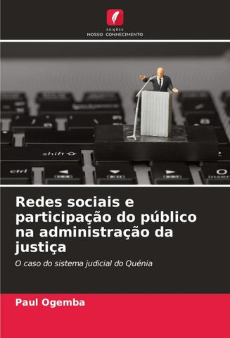 Redes sociais e participação do público na administração da justiça