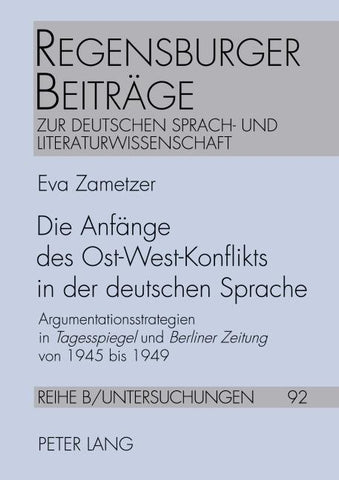 Die Anfänge des Ost-West-Konflikts in der deutschen Sprache