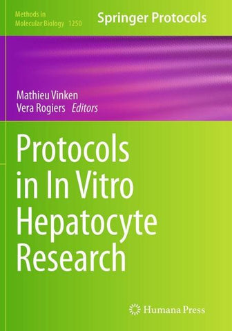 Protocols in In Vitro Hepatocyte Research
