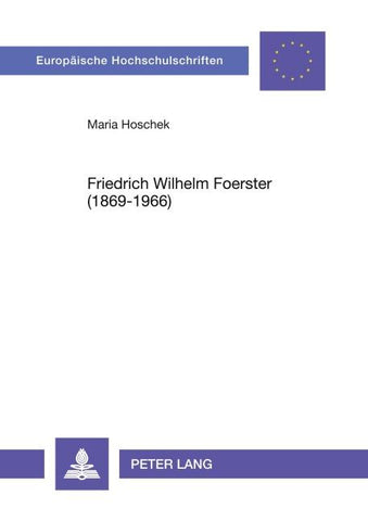 Friedrich Wilhelm Foerster (1869-1966)