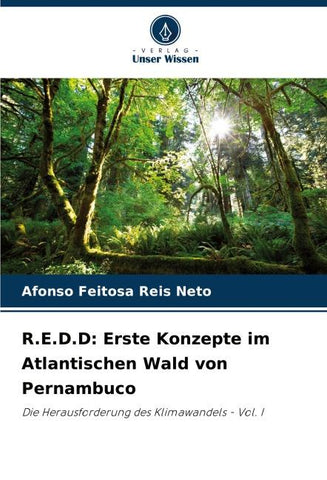 R.E.D.D: Erste Konzepte im Atlantischen Wald von Pernambuco