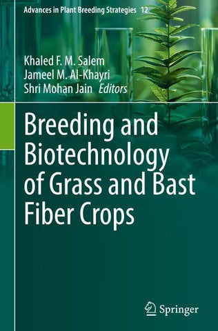 Breeding and Biotechnology of Grass and Bast Fiber Crops