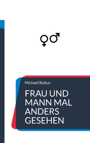 Frau und Mann mal anders gesehen
