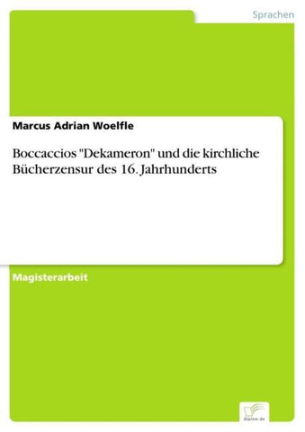 Boccaccios "Dekameron" und die kirchliche Bücherzensur des 16. Jahrhunderts