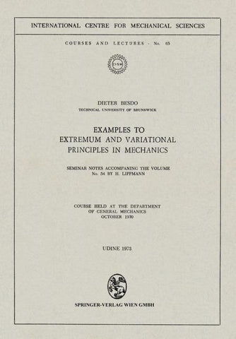 Examples to Extremum and Variational Principles in Mechanics